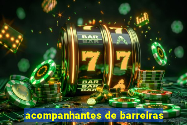 acompanhantes de barreiras